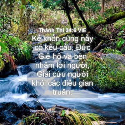 Picture 04 - Thánh Thi 34:6 VIE - Kẻ khốn cùng nầy có kêu cầu, Đức - Bible Verse Picture
