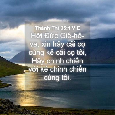 Picture 04 - Thánh Thi 35:1 VIE - Hỡi Đức Giê-hô-va, xin hãy cãi cọ - Bible Verse Picture