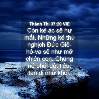 Picture 04 - Thánh Thi 37:20 VIE - Còn kẻ ác sẽ hư mất, Những kẻ thù - Bible Verse Picture