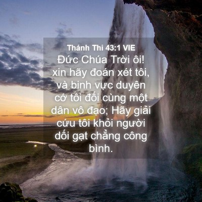 Picture 04 - Thánh Thi 43:1 VIE - Đức Chúa Trời ôi! xin hãy đoán xét - Bible Verse Picture
