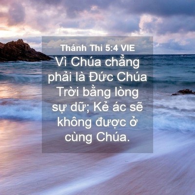 Picture 04 - Thánh Thi 5:4 VIE - Vì Chúa chẳng phải là Đức Chúa Trời - Bible Verse Picture