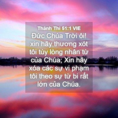 Picture 04 - Thánh Thi 51:1 VIE - Đức Chúa Trời ôi! xin hãy thương xót - Bible Verse Picture