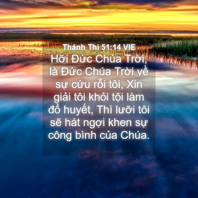Picture 04 - Thánh Thi 51:14 VIE - Hỡi Đức Chúa Trời, là Đức Chúa - Bible Verse Picture