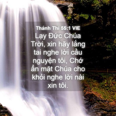 Picture 04 - Thánh Thi 55:1 VIE - Lạy Đức Chúa Trời, xin hãy lắng tai - Bible Verse Picture