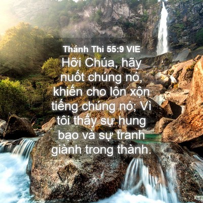 Picture 04 - Thánh Thi 55:9 VIE - Hỡi Chúa, hãy nuốt chúng nó, khiến cho - Bible Verse Picture