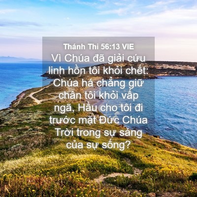 Picture 04 - Thánh Thi 56:13 VIE - Vì Chúa đã giải cứu linh hồn tôi - Bible Verse Picture