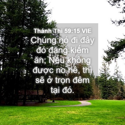 Picture 04 - Thánh Thi 59:15 VIE - Chúng nó đi đây đó đặng kiếm ăn; - Bible Verse Picture