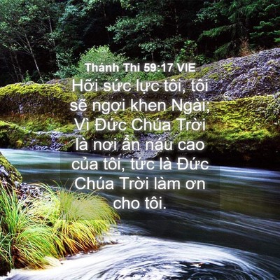 Picture 04 - Thánh Thi 59:17 VIE - Hỡi sức lực tôi, tôi sẽ ngợi khen - Bible Verse Picture