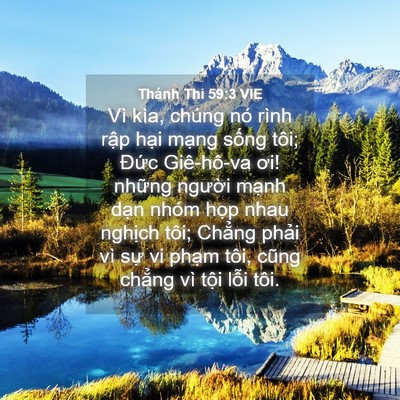 Picture 04 - Thánh Thi 59:3 VIE - Vì kìa, chúng nó rình rập hại mạng - Bible Verse Picture