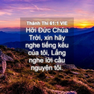 Picture 04 - Thánh Thi 61:1 VIE - Hỡi Đức Chúa Trời, xin hãy nghe tiếng - Bible Verse Picture
