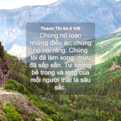 Picture 04 - Thánh Thi 64:6 VIE - Chúng nó toan những điều ác; chúng nó - Bible Verse Picture