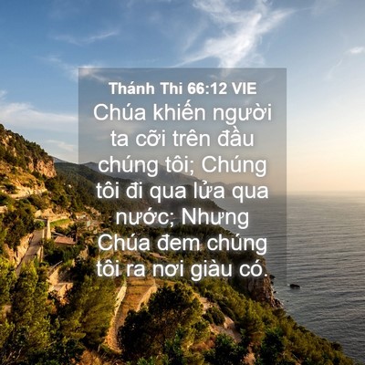 Picture 04 - Thánh Thi 66:12 VIE - Chúa khiến người ta cỡi trên đầu - Bible Verse Picture