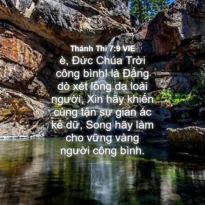 Picture 04 - Thánh Thi 7:9 VIE - è, Đức Chúa Trời công bình! là Đấng - Bible Verse Picture