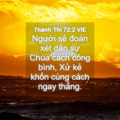 Picture 04 - Thánh Thi 72:2 VIE - Người sẽ đoán xét dân sự Chúa cách - Bible Verse Picture