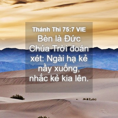 Picture 04 - Thánh Thi 75:7 VIE - Bèn là Đức Chúa Trời đoán xét: Ngài - Bible Verse Picture