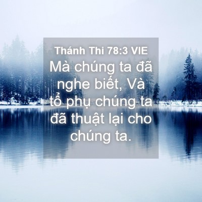Picture 04 - Thánh Thi 78:3 VIE - Mà chúng ta đã nghe biết, Và tổ phụ - Bible Verse Picture