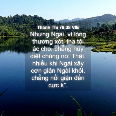 Picture 04 - Thánh Thi 78:38 VIE - Nhưng Ngài, vì lòng thương xót, tha tội - Bible Verse Picture