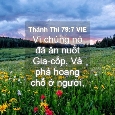 Picture 04 - Thánh Thi 79:7 VIE - Vì chúng nó đã ăn nuốt Gia-cốp, Và - Bible Verse Picture