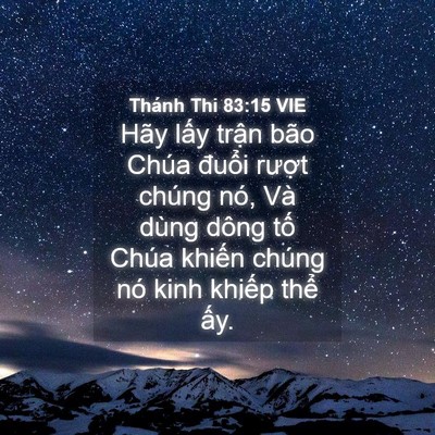 Picture 04 - Thánh Thi 83:15 VIE - Hãy lấy trận bão Chúa đuổi rượt - Bible Verse Picture
