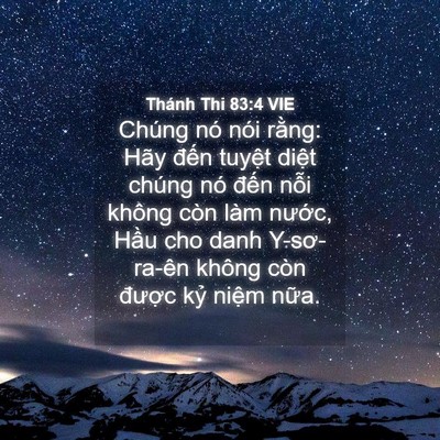 Picture 04 - Thánh Thi 83:4 VIE - Chúng nó nói rằng: Hãy đến tuyệt - Bible Verse Picture