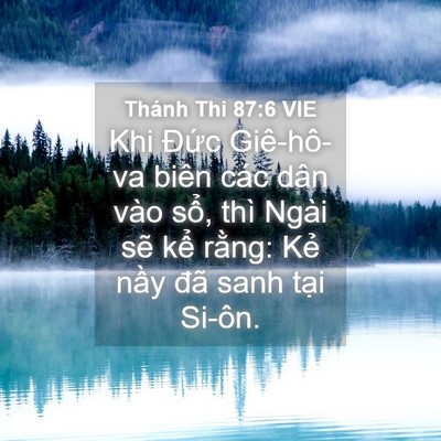 Picture 04 - Thánh Thi 87:6 VIE - Khi Đức Giê-hô-va biên các dân vào sổ, - Bible Verse Picture