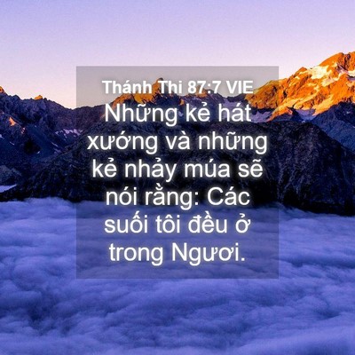 Picture 04 - Thánh Thi 87:7 VIE - Những kẻ hát xướng và những kẻ - Bible Verse Picture