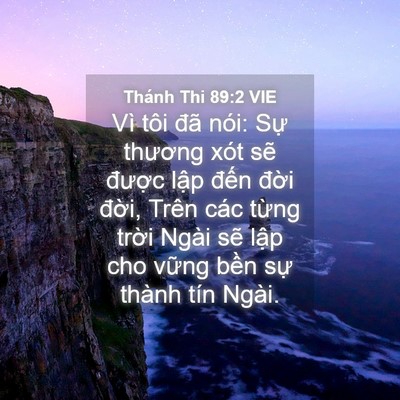 Picture 04 - Thánh Thi 89:2 VIE - Vì tôi đã nói: Sự thương xót sẽ - Bible Verse Picture
