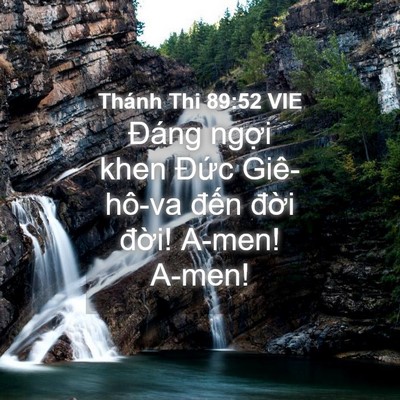 Picture 04 - Thánh Thi 89:52 VIE - Đáng ngợi khen Đức Giê-hô-va đến - Bible Verse Picture