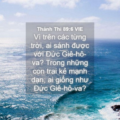 Picture 04 - Thánh Thi 89:6 VIE - Vì trên các từng trời, ai sánh được - Bible Verse Picture