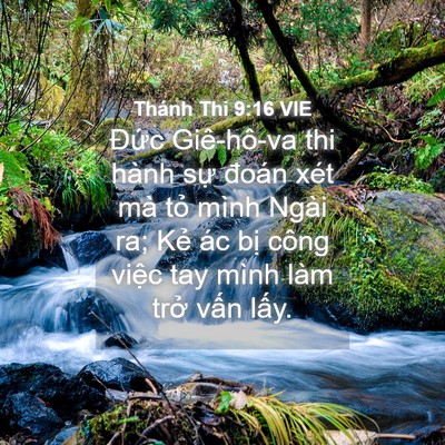 Picture 04 - Thánh Thi 9:16 VIE - Đức Giê-hô-va thi hành sự đoán xét mà - Bible Verse Picture