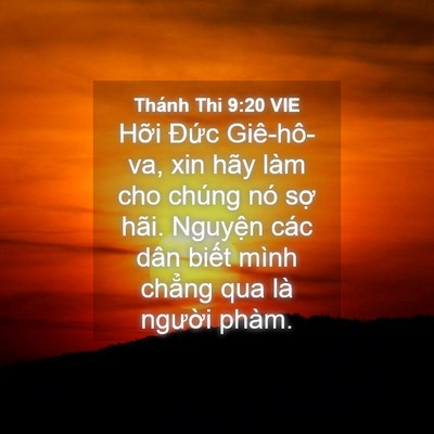 Picture 04 - Thánh Thi 9:20 VIE - Hỡi Đức Giê-hô-va, xin hãy làm cho - Bible Verse Picture