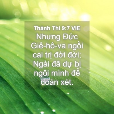 Picture 04 - Thánh Thi 9:7 VIE - Nhưng Đức Giê-hô-va ngồi cai trị đời - Bible Verse Picture