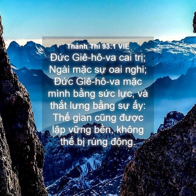 Picture 04 - Thánh Thi 93:1 VIE - Đức Giê-hô-va cai trị; Ngài mặc sự - Bible Verse Picture