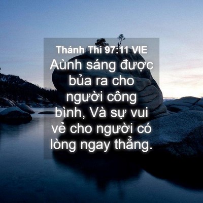 Picture 04 - Thánh Thi 97:11 VIE - Aùnh sáng được bủa ra cho người công - Bible Verse Picture