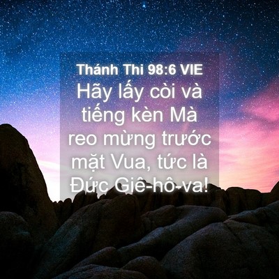 Picture 04 - Thánh Thi 98:6 VIE - Hãy lấy còi và tiếng kèn Mà reo mừng - Bible Verse Picture