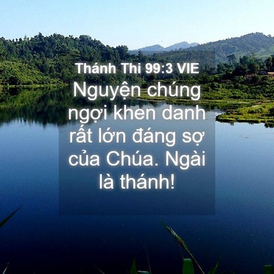 Picture 04 - Thánh Thi 99:3 VIE - Nguyện chúng ngợi khen danh rất lớn - Bible Verse Picture