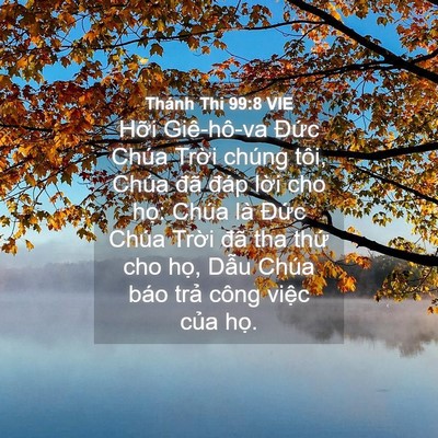 Picture 04 - Thánh Thi 99:8 VIE - Hỡi Giê-hô-va Đức Chúa Trời chúng - Bible Verse Picture
