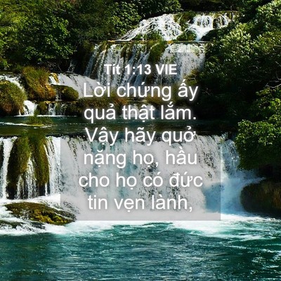 Picture 04 - Tít 1:13 VIE - Lời chứng ấy quả thật lắm. Vậy hãy - Bible Verse Picture