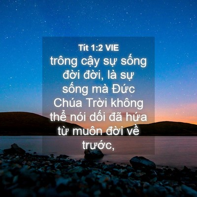 Picture 04 - Tít 1:2 VIE - trông cậy sự sống đời đời, là sự - Bible Verse Picture