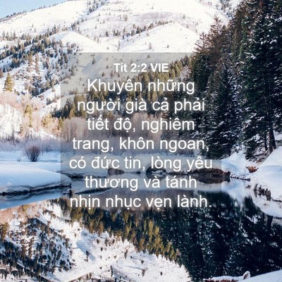 Picture 04 - Tít 2:2 VIE - Khuyên những người già cả phải tiết - Bible Verse Picture