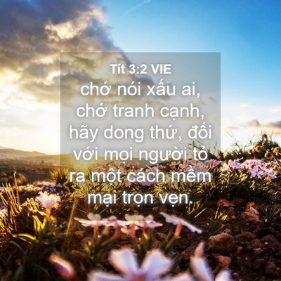 Picture 04 - Tít 3:2 VIE - chớ nói xấu ai, chớ tranh cạnh, hãy - Bible Verse Picture