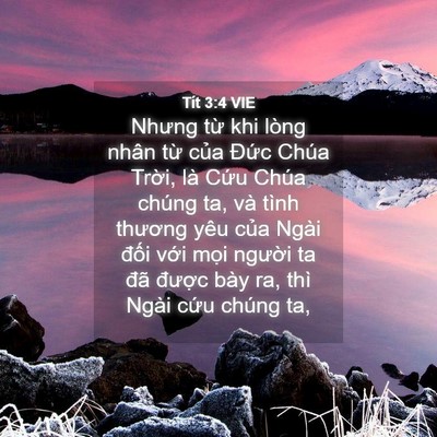 Picture 04 - Tít 3:4 VIE - Nhưng từ khi lòng nhân từ của Đức - Bible Verse Picture