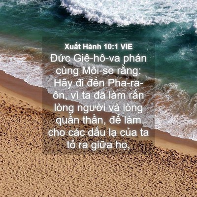 Picture 04 - Xuất Hành 10:1 VIE - Đức Giê-hô-va phán cùng Môi-se rằng: - Bible Verse Picture