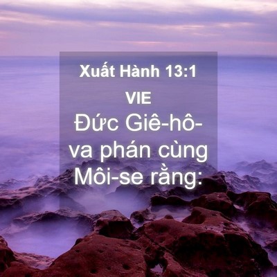 Picture 04 - Xuất Hành 13:1 VIE - Đức Giê-hô-va phán cùng Môi-se - Bible Verse Picture
