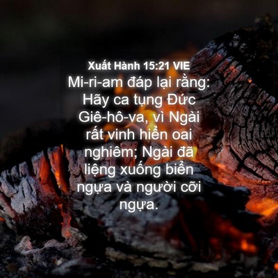 Picture 04 - Xuất Hành 15:21 VIE - Mi-ri-am đáp lại rằng: Hãy ca tụng - Bible Verse Picture