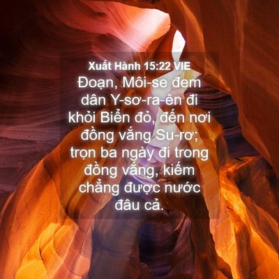 Picture 04 - Xuất Hành 15:22 VIE - Đoạn, Môi-se đem dân Y-sơ-ra-ên đi - Bible Verse Picture