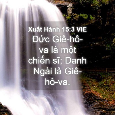 Picture 04 - Xuất Hành 15:3 VIE - Đức Giê-hô-va là một chiến sĩ; Danh - Bible Verse Picture
