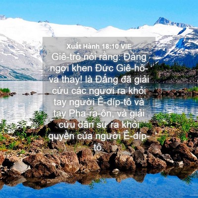 Picture 04 - Xuất Hành 18:10 VIE - Giê-trô nói rằng: Đáng ngợi khen Đức - Bible Verse Picture