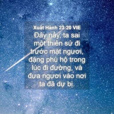 Picture 04 - Xuất Hành 23:20 VIE - Đây nầy, ta sai một thiên sứ đi - Bible Verse Picture