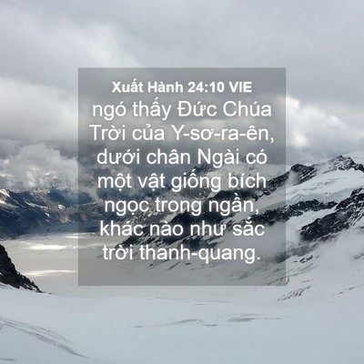 Picture 04 - Xuất Hành 24:10 VIE - ngó thấy Đức Chúa Trời của - Bible Verse Picture